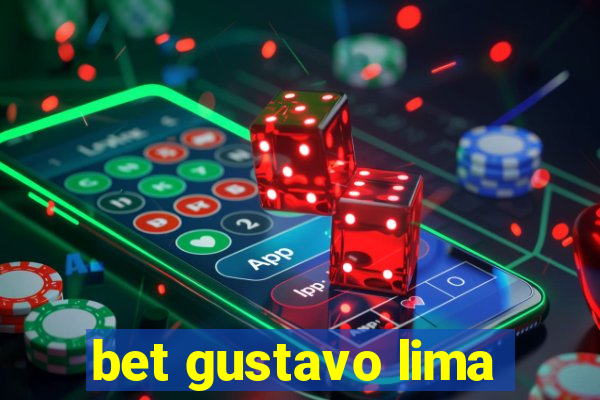 bet gustavo lima